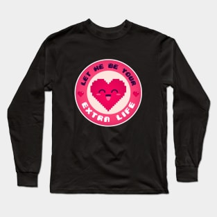 EXTRA LIFE Long Sleeve T-Shirt